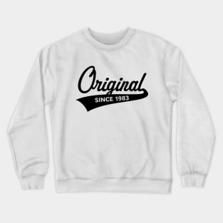 Original Since 1983 (Year Of Birth / Birthday / Black) Crewneck Sweatshirt